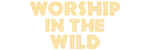 Worship in the Wild Logo